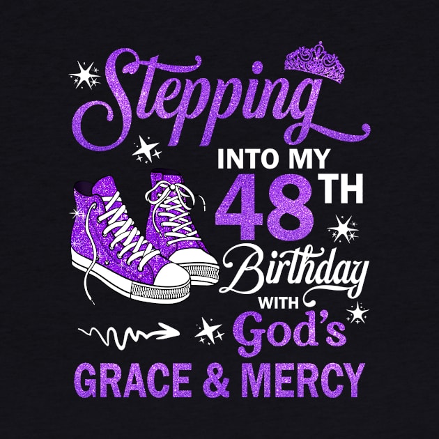 Stepping Into My 48th Birthday With God's Grace & Mercy Bday by MaxACarter